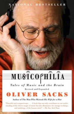 Book Review - Musicophilia: Tales of Music and the Brain by Oliver Sacks