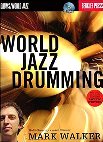 World Jazz Drumming by Mark Walker | Liberty Park Music World Jazz Drumming Mark Walker